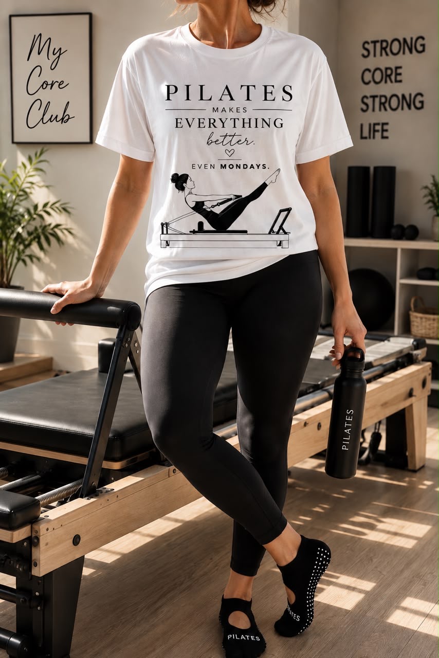 DESIGN 01 — Pilates Makes Everything Better. Even Mondays. in White